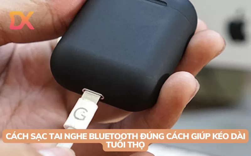 hướng dẫn sạc tai nghe bluetooth