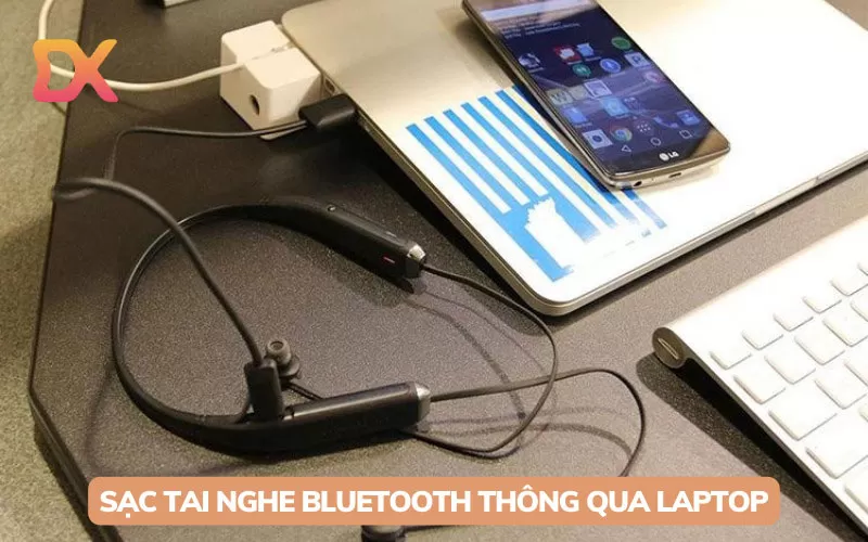 Cách sạc tai nghe bluetooth