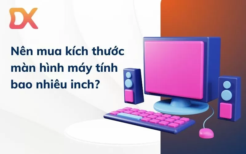 kích thước màn hình máy tính