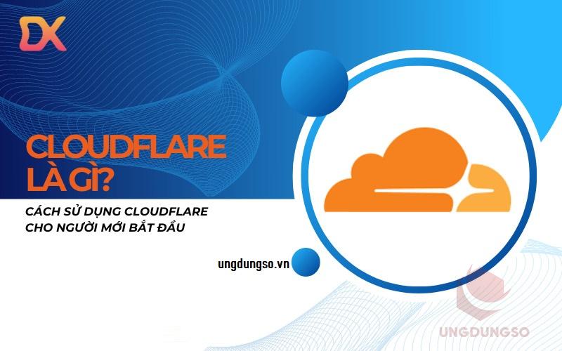 cloudflare là gì