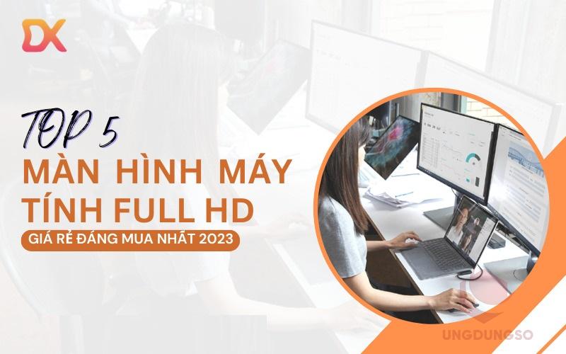 màn hình máy tính full hd, màn hình giá rẻ