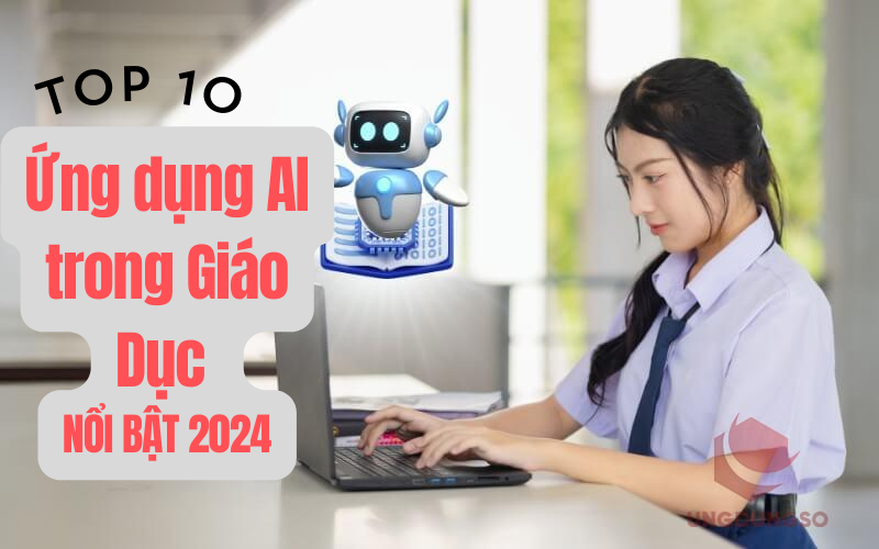 TOP 10 Ứng dụng trí tuệ nhân tạo AI trong giáo dục 2024